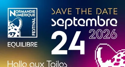1ère édition du Normandie Numérique Festival le 24 Septembre 2026 à Rouen