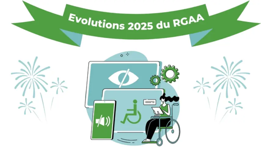 Évolution du RGAA (Référentiel Général d'Amélioration de l'Accessibilité) : quelles nouveautés en 2025 ? 