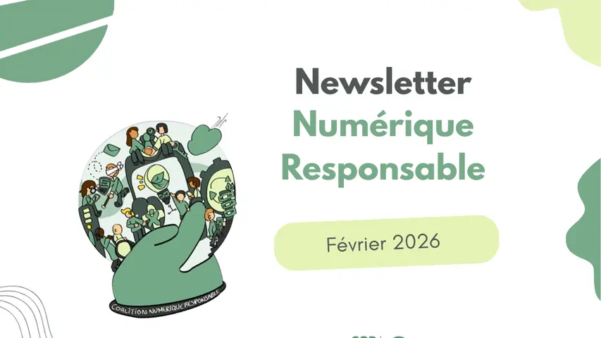 Newsletter #52 : Numérique Responsable Février 2026